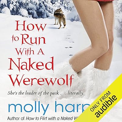 How to Run with a Naked Werewolf
