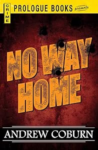 No Way Home (Prologue Crime) by Andrew Coburn