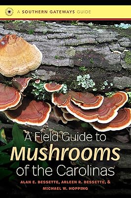 A Field Guide to Mushrooms of the Carolinas (Southern Gateways Guides)