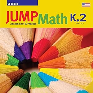 JUMP Math AP Book K.2: US Edition by John Mighton