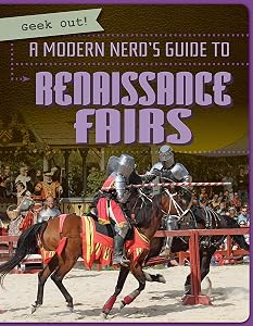 A Modern Nerd's Guide to Renaissance Fairs (Geek Out!)