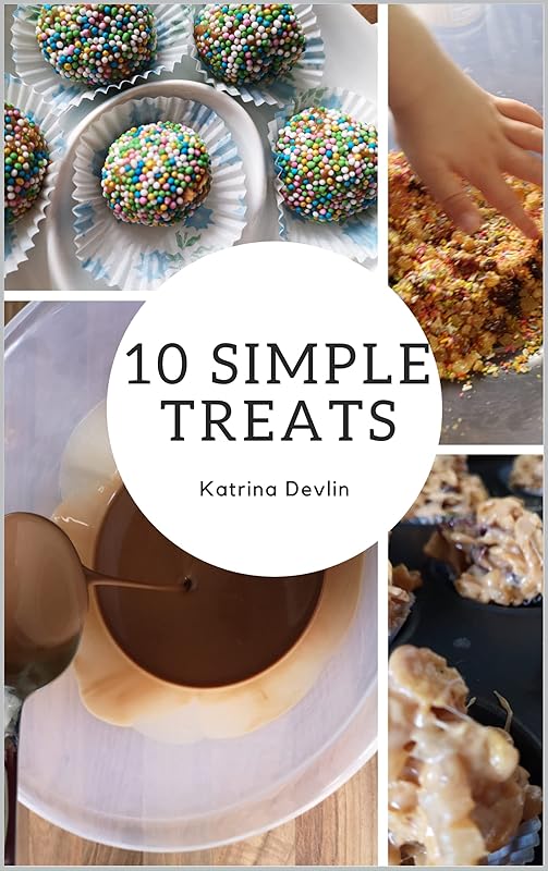 10 Simple Treats by Katrina Devlin