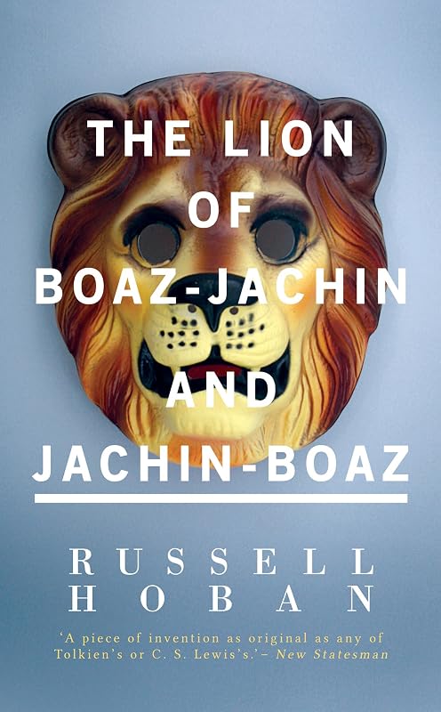 The Lion of Boaz-Jachin and Jachin-Boaz (Valancourt 20th Century Classics) by Russell Hoban