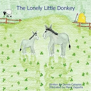 The Lonely Little Donkey by Dennis Calopisis