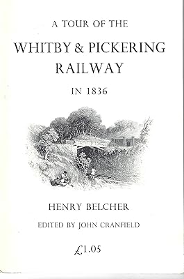A tour of the Whitby & Pickering Railway in 1836