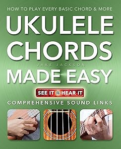 Ukulele Chords Made Easy: Comprehensive Sound Links (Music Made Easy)