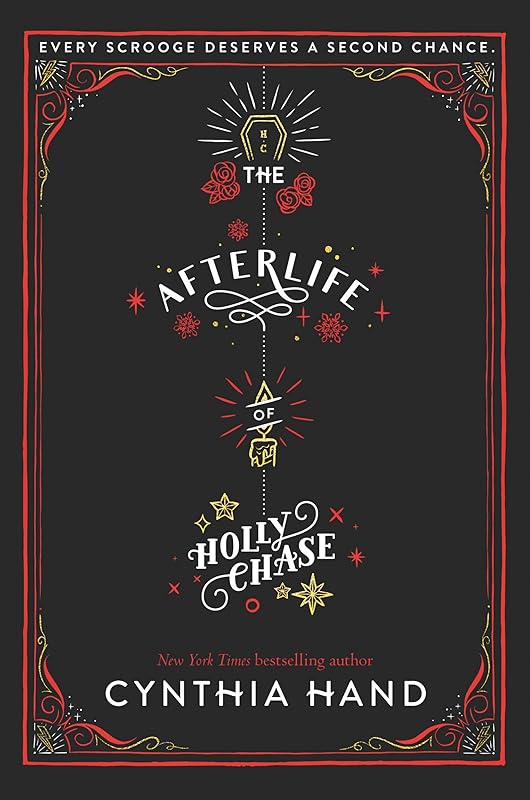 The Afterlife of Holly Chase by Cynthia Hand
