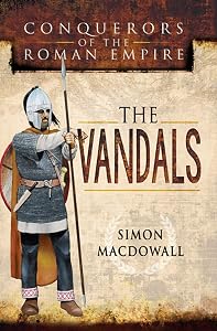The Vandals (Conquerors of the Roman Empire)