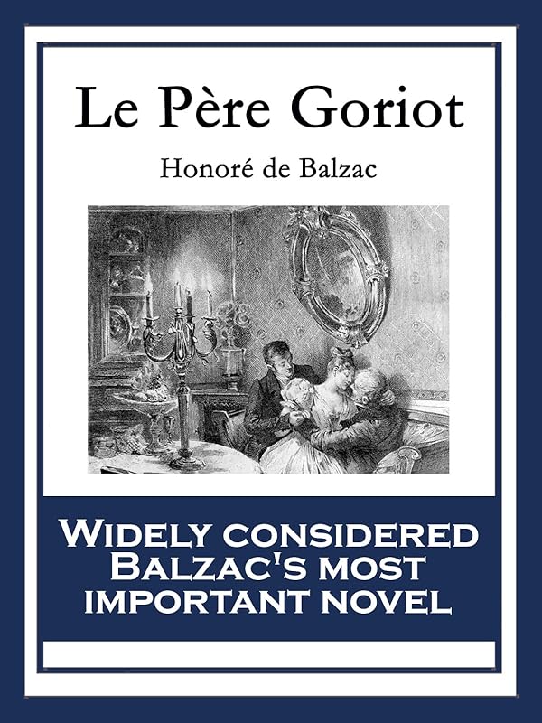 Le Père Goriot by Honore De Balzac