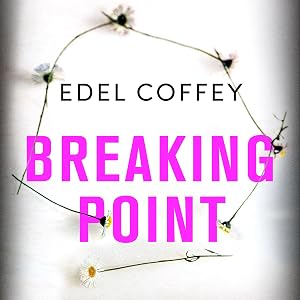 Breaking Point by Edel Coffey
