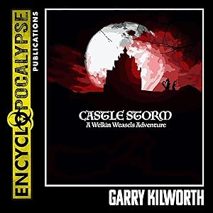 Castle Storm: Welkin Weasels, Book 2 by Garry Kilworth