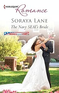 The Navy SEAL's Bride (Heroes Come Home Book 1) by Soraya M. Lane