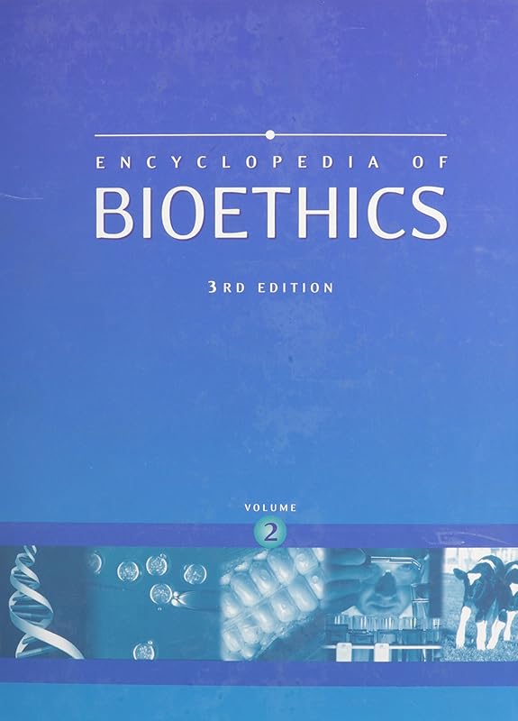 Encyclopedia of Bioethics by Unknown