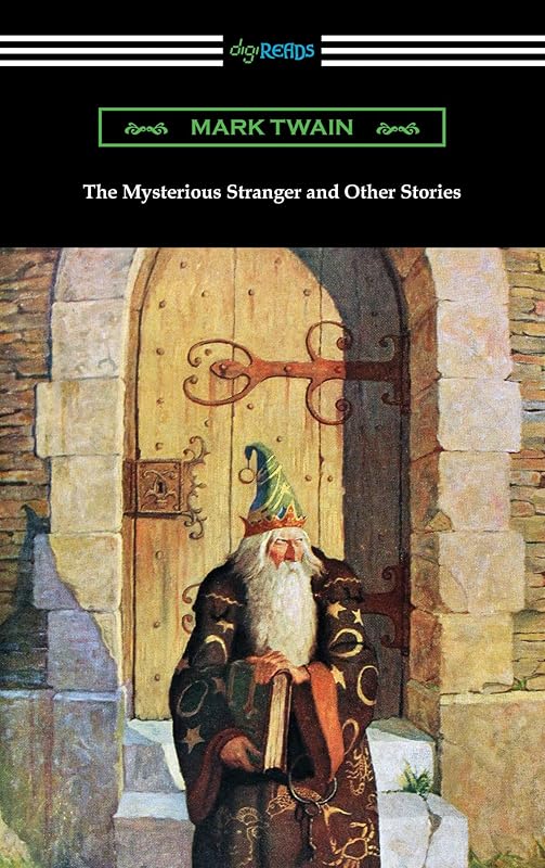 The Mysterious Stranger and Other Stories by Mark Twain