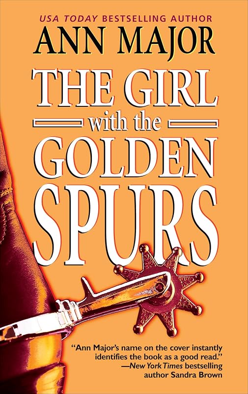 The Girl with the Golden Spurs by Ann Major