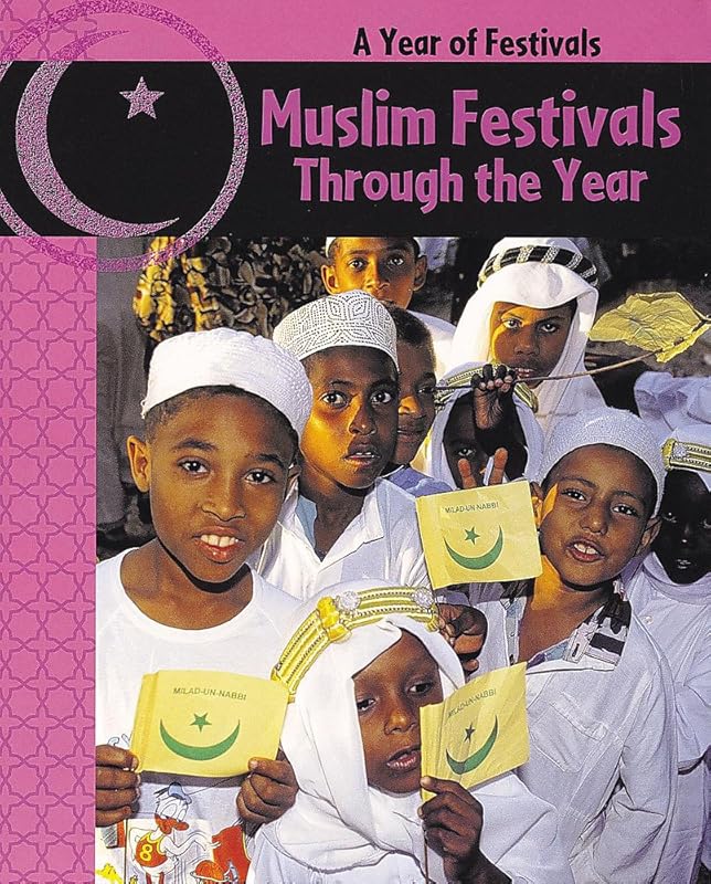 Muslim Festivals Through the Year by Anita Ganeri