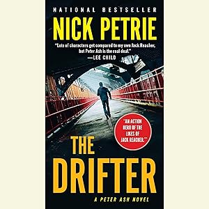 The Drifter: A Peter Ash Novel by Nick Petrie