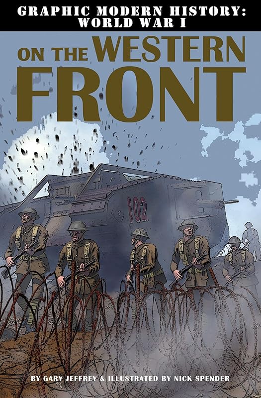 On the Western Front (Graphic Modern History: World War I) by Gary Jeffrey