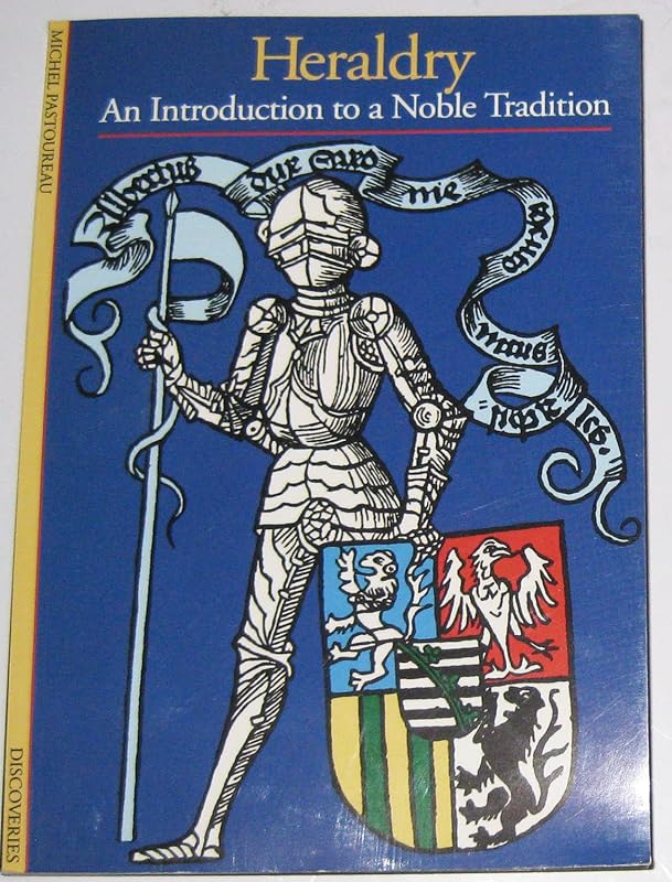 Heraldry: An Introductin to a Noble Tradition (Discoveries) by Michel Pastoureau