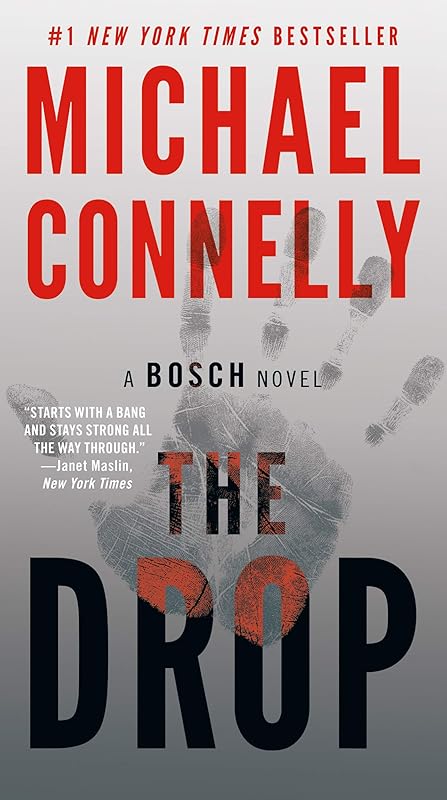 The Drop (A Harry Bosch Novel Book 15) by Michael Connelly