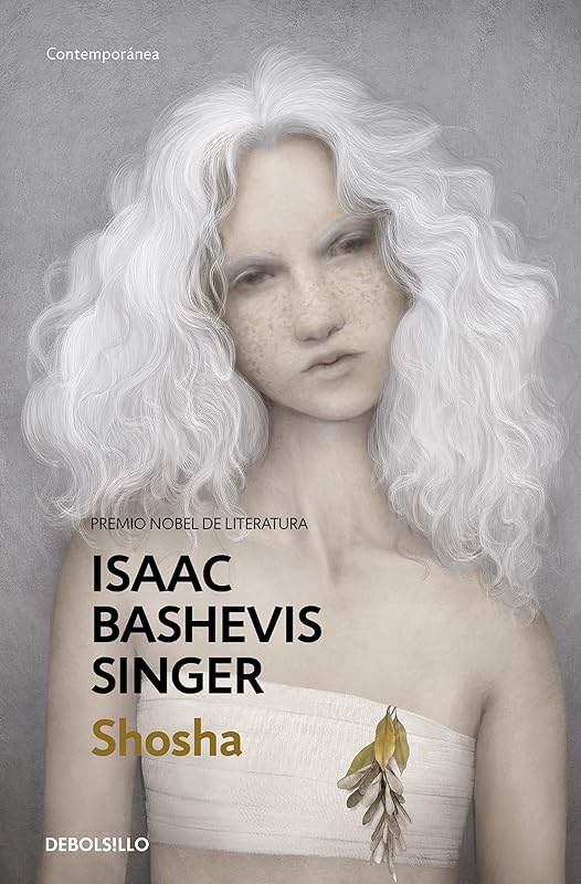 Shosha (Spanish Edition) by Isaac Bashevis Singer