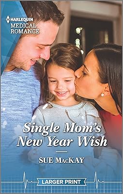 Single Mom's New Year Wish (Harlequin Medical Romance, 1296)