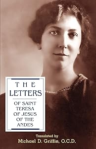 The Letters of Saint Teresa of Jesus of the Andes by St. Teresa of Jesus of the Andes