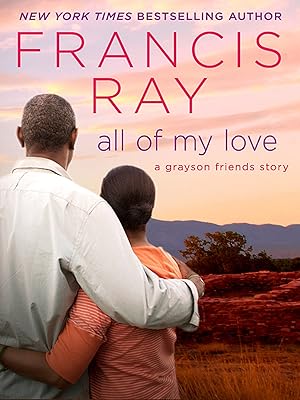 All of My Love (Grayson Friends Book 9)