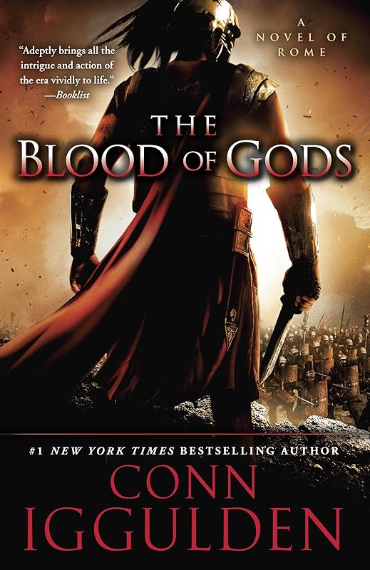 The Blood of Gods: A Novel of Rome (Emperor Series Book 5) by Conn Iggulden