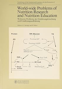 World-Wide Problems of Nutrition Research and Nutrition Education. (BIBLIOTHECA NUTRITIO ET DIETA) by J. C. Somogyi