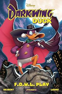 Darkwing Duck: F.O.W.L. Play by Amanda Deibert