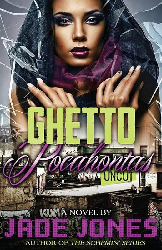 Ghetto Pocahontas Uncut by Jade Jones