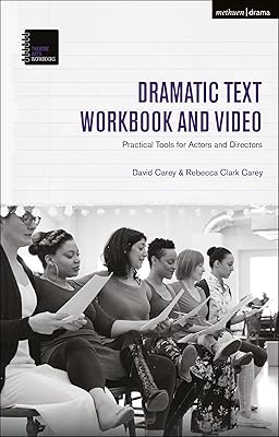The Dramatic Text Workbook and Video: Practical Tools for Actors and Directors (Theatre Arts Workbooks)