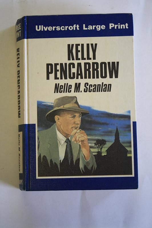 Kelly Pencarrow (U) by Nelle M. Scanlan