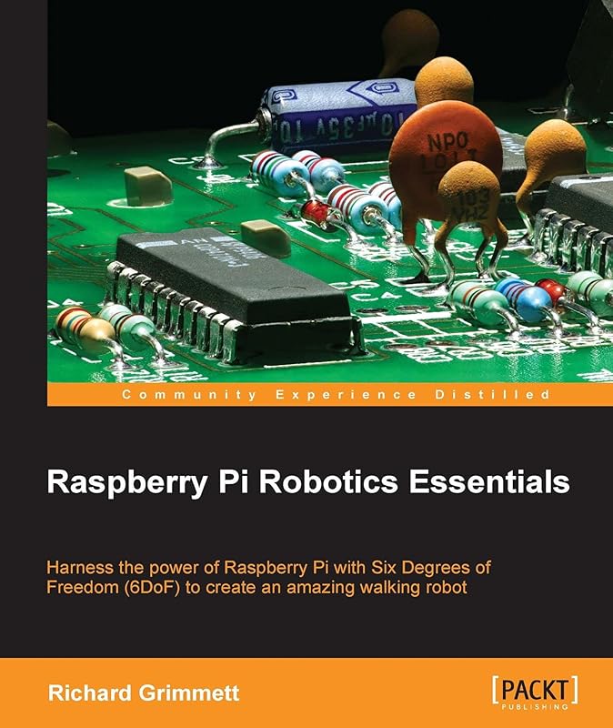Raspberry Pi Robotics Essentials by Richard Grimmett