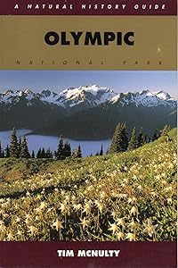 Olympic National Park: A Natural History Guide