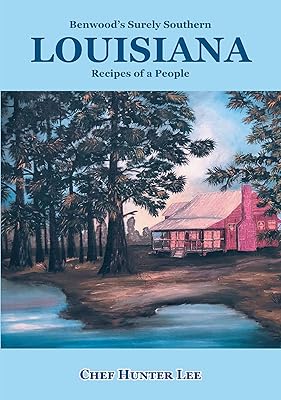 Louisiana: Recipes of a People