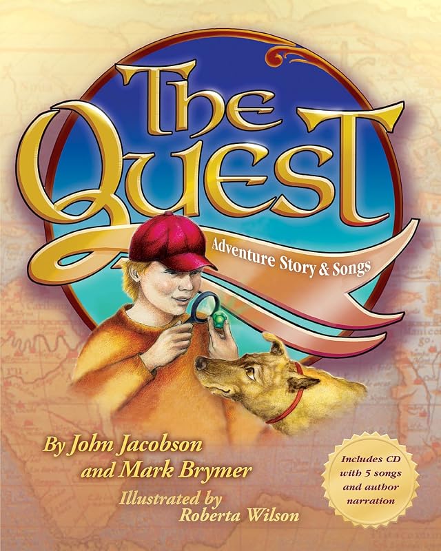 The Quest: Adventure Story and Songs by John Jacobson