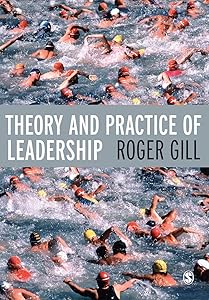 Theory and Practice of Leadership by Roger Gill