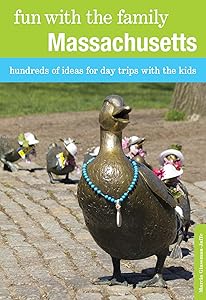 Fun with the Family Massachusetts: Hundreds of Ideas for Day Trips with the Kids (Fun with the Family Series) by Marcia Glassman-Jaffe