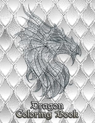 Dragon Coloring Book: 31 dragons are waiting to be painted by YOU! Let your imagination run wild and transform the dragons with fiery color!