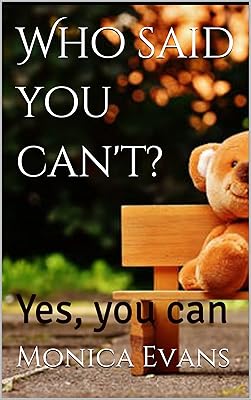 Who said you can't?: Yes, you can