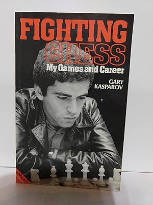 Fighting Chess: My Games and Career