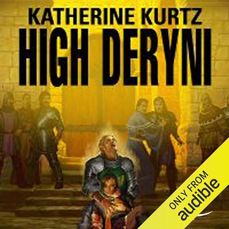 High Deryni: Chronicles of the Deryni, Book 3 by Katherine Kurtz