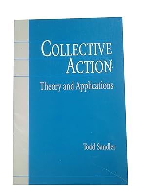 Collective Action: Theory and Applications
