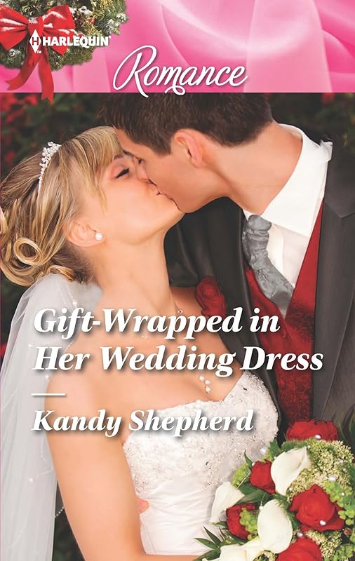 Gift-Wrapped in Her Wedding Dress (Sydney Brides) by Kandy Shepherd