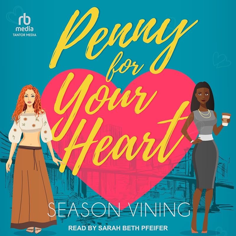 Penny for Your Heart: Romance in the City, Book 1 by Season Vining