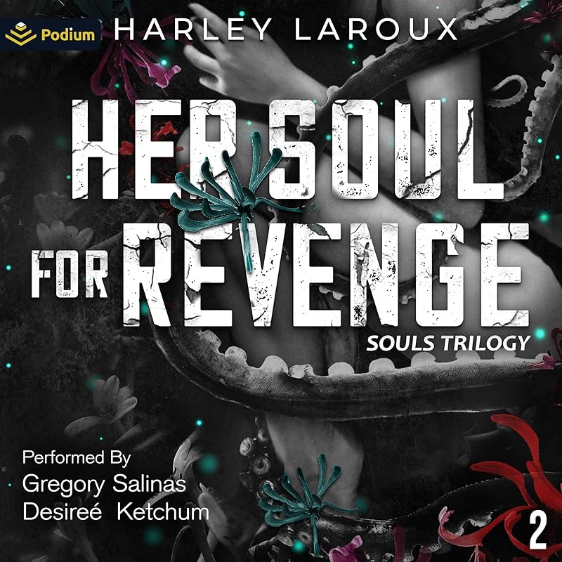 Her Soul for Revenge: Souls Trilogy, Book 2 by Harley LaRoux