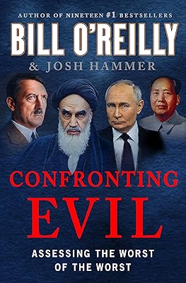 Confronting Evil: Assessing the Worst of the Worst