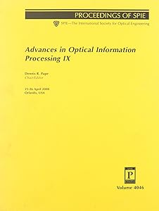 Advances in Optical Information Processing IX